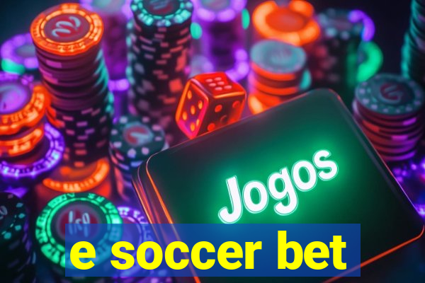 e soccer bet